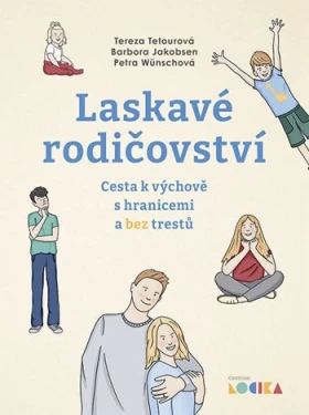 Laskavé rodičovství, Wünschová Petra