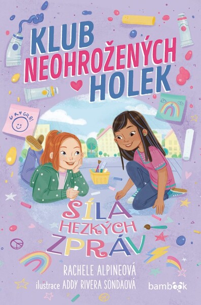 Klub neohrožených holek – Síla hezkých zpráv, Alpineová Rachele