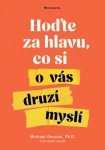 Hoďte za hlavu, co si o vás druzí myslí, Gervais Michael