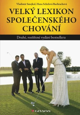 Velký lexikon společenského chování, Smejkal Vladimír