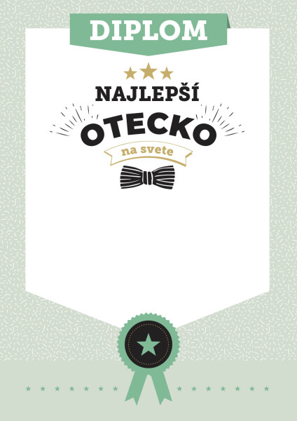 Diplom Najlepší otecko na svete, Diplom najlepší otecko na svete