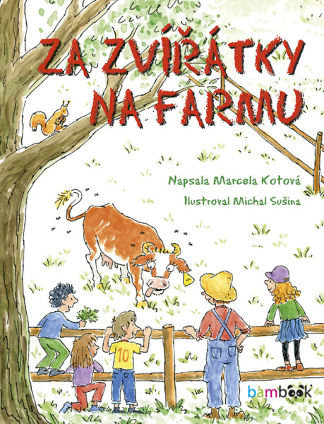 Za zvířátky na farmu, Kotová Marcela