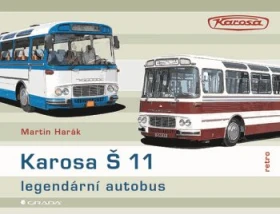 Karosa Š 11 - legendární autobus, Harák Martin