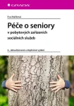 Péče o seniory v pobytových zařízeních sociálních služeb, Malíková Eva