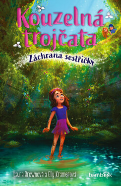 Kouzelná trojčata – Záchrana sestřičky, Kramerová Elly