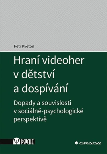 Hraní videoher v dětství a dospívání, Květon Petr