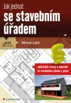 Jak jednat se stavebním úřadem, Lalík Michal