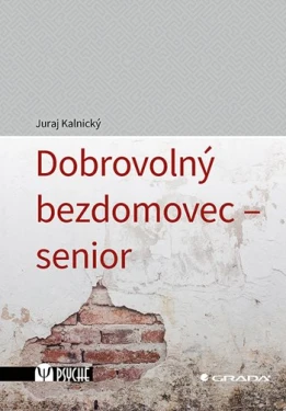 Dobrovolný bezdomovec - senior, Kalnický Juraj