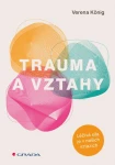 Trauma a vztahy, König Verena