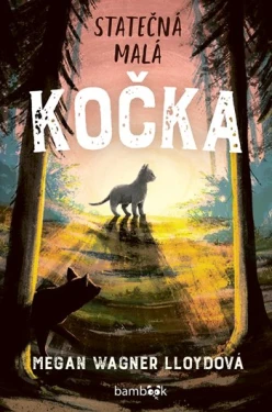Statečná malá kočka, Wagner Lloydová Megan