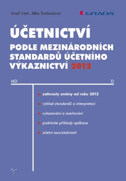 Účetnictví podle mezinárodních standardů účetního výkaznictví 2012, Jílek Josef