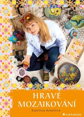 Hravé mozaikování, Konířová Kateřina