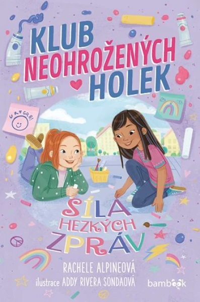 Klub neohrožených holek – Síla hezkých zpráv, Alpineová Rachele